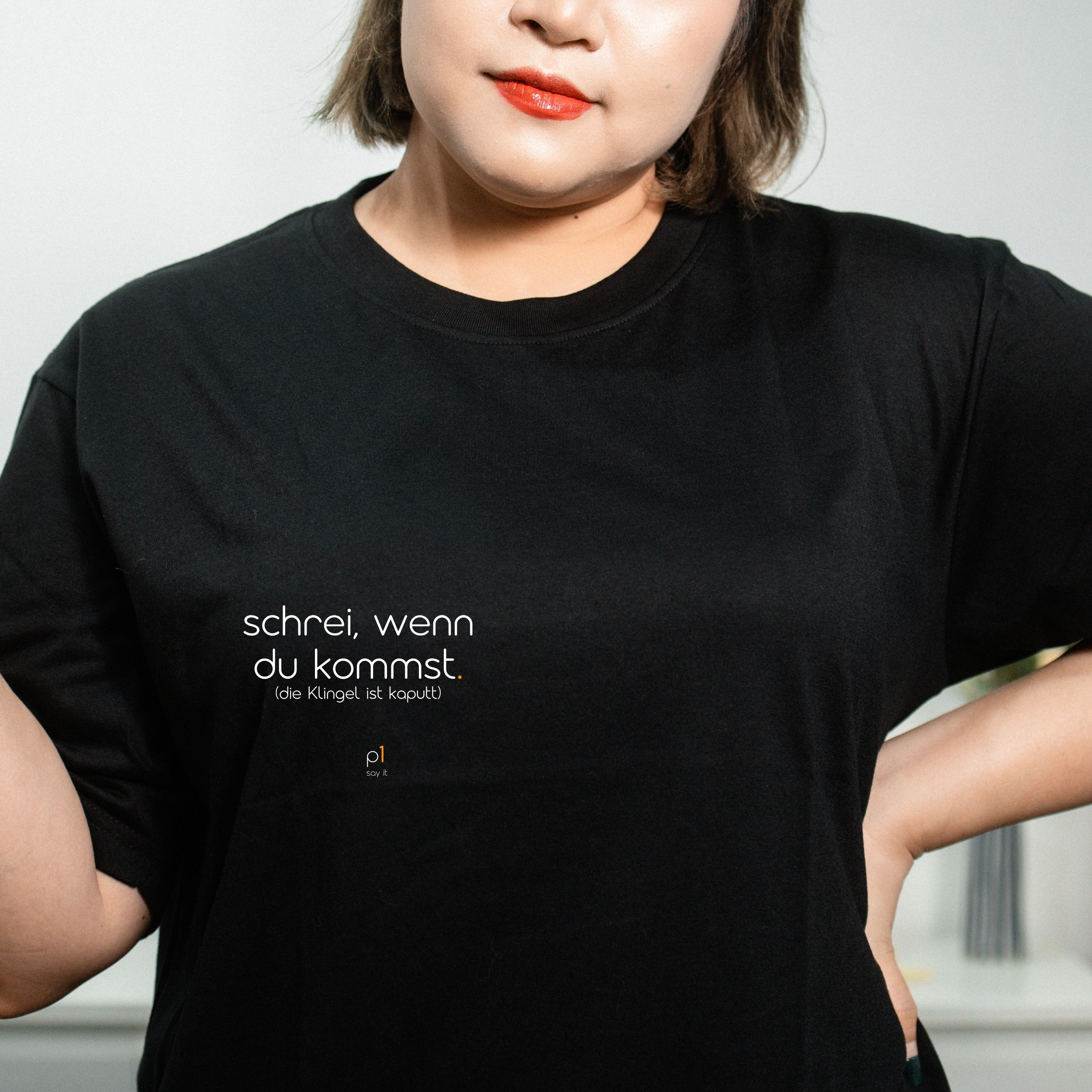 schrei, wenn du kommst. T-Shirt mit lustigem Spruch